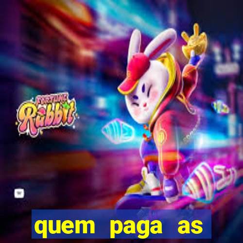 quem paga as passagens dos times de futebol